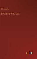 On the Eve of Redemption 1178296407 Book Cover