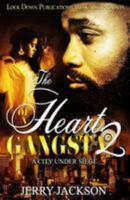 The Heart of a Gangsta 2: A City Under Seige (Volume 2) 1948878208 Book Cover