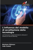 L'influenza del modello di accettazione della tecnologia 620561118X Book Cover