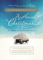 An Amish Christmas: December in Lancaster County 1595548211 Book Cover