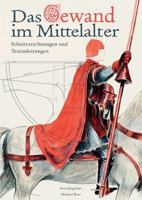 Das Gewand im Mittelalter: Schnittzeichnungen und Textanleitungen 3748128762 Book Cover