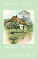 Afternoon in September: A Cottage Crimes Mystery B09NS81SHL Book Cover