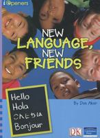 New Language, New Friends (I Openers) 0765252104 Book Cover