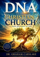 DNA of the Christian Church 1639505091 Book Cover