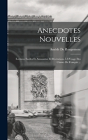 Anecdotes Nouvelles. Lectures Faciles Et Amusantes Et Recitations A L'Usage Des Classes de Francais.. 1017358249 Book Cover