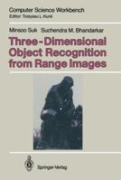 Three-Dimensional Object Recognition from Range Images 4431682155 Book Cover