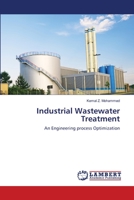Industrial Wastewater Treatment: An Engineering process Optimization 3844395768 Book Cover