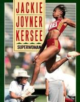 Jackie Joyner-Kersee: Superwoman 0822596539 Book Cover
