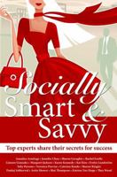 Socially Smart & Savvy 0985082828 Book Cover