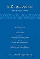 B R Ambedkar: The Quest for Justice: Vols 1-5 0190126299 Book Cover