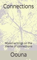 Connections: Mixed writings on the theme of connections (Oouna) B0CSF9P7HB Book Cover