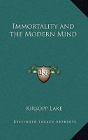 Immortality and the Modern Mind 0766174913 Book Cover