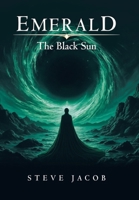Emerald: The Black Sun Book One B0F74P2PGY Book Cover