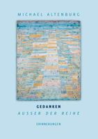 Gedanken ausser der Reihe: Erinnerungen 3839126681 Book Cover