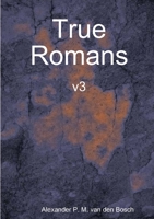 True Romans - v3 0244013942 Book Cover