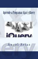 Aprende a Programar Ajax y jQuery 1499321414 Book Cover