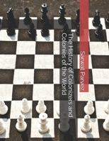 The History of Colonizers and Colonies of the World B0F5P5LMD8 Book Cover