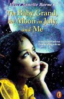 Baby Grand, The Moon in July, and Me (Puffin Novel) 0141300612 Book Cover
