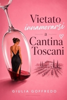 Vietato innamorarsi a Cantina Toscani (Italian Edition) B0HDC6BZ1D Book Cover