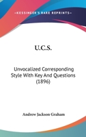 U.C.S. Unvocalized Corresponding Style with Key and Questions 0548858268 Book Cover
