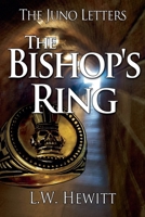 The Bishop's Ring (Juno Letters) B0F11KMYL5 Book Cover