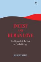 Incest and Human Love 0882145061 Book Cover