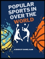 Popular Sports games in over the world B0C12DFQ76 Book Cover