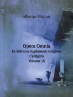 Opera Omnia Ex Editione lugdunensi religiose Castigata. Volume 18 5519114633 Book Cover