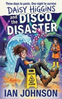 Daisy Higgins and the Disco Disaster B0H38KRP5G Book Cover