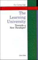 The Learning University: towards a new paradigm? 0335156533 Book Cover