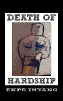 Death of Hardship 9956727512 Book Cover