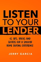 Listen To Your Lender 1796664839 Book Cover