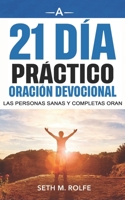 Devocional de oración práctica de 21 días: Healthy and Whole People Pray 1737043459 Book Cover