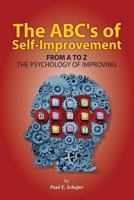The Abc's of Self-Improvement: The Psychology of Improving 1517023785 Book Cover