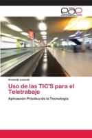 Uso de las TIC'S para el Teletrabajo 6202233532 Book Cover