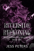 Riverside Reckoning (Riverside Docks Crew) B0F7HBM1LB Book Cover