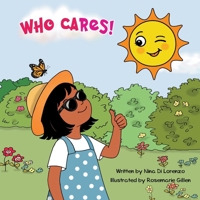 Who Cares! B0GV1X7L39 Book Cover