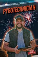 Pyrotechnician (High-Octane Careers) 1482469294 Book Cover