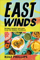 East Winds: Recipes, History and Tales from the Hidden Caribbean 0241552435 Book Cover