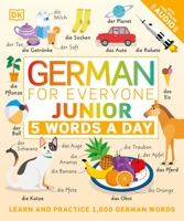 German for Everyone Junior: 5 Words a Day 0744036801 Book Cover
