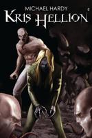 Kris Hellion: Volume 1 1977967558 Book Cover