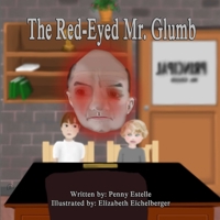 The Red-Eyed Mr. Glumb 1794863427 Book Cover