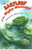 Bartleby of the Mighty Mississippi 0525460330 Book Cover