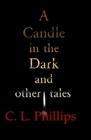 A Candle in the Dark and other tales B09K1XG65Z Book Cover