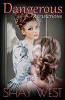 Dangerous Reflections 1620154048 Book Cover