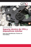 Soporte técnico de CPU y dispositivos móviles (Spanish Edition) 6139052211 Book Cover