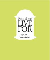 Food to Live For 1938205022 Book Cover