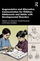 Augmentative and Alternative Communication for Children, Adolescents and Adults with Developmental Disorders 1032481455 Book Cover