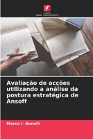 Avaliação de acções utilizando a análise da postura estratégica de Ansoff (Portuguese Edition) 6208210380 Book Cover