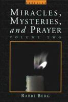 Miracles, Mysteries and Prayer 0924457902 Book Cover